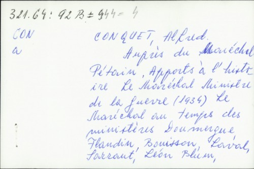 Auprès du maréchal Pétain : apports à l'histoire / Alfred Conquet