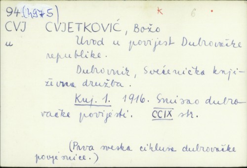 Uvod u povijest Dubrovačke Republike / Božo Cvjetković