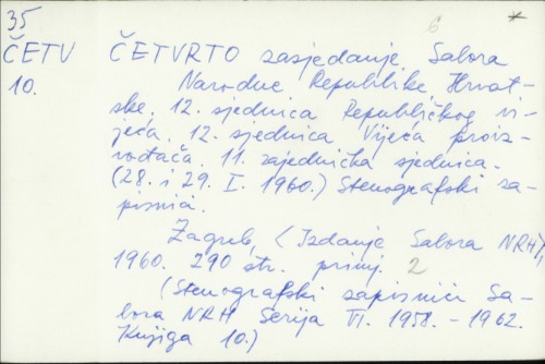 Četvrto zasjedanje Sabora NRH : 12. sjednica Republičkog vijeća (28. i 29. I. 1960.), stenografski zapisnici /