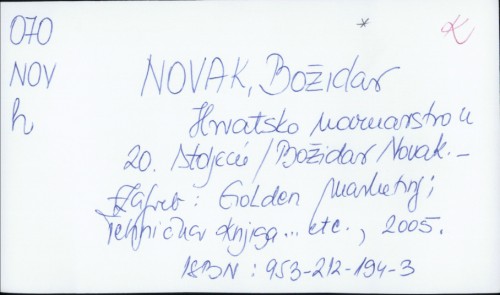 Hrvatsko novinarstvo u 20. stoljeću / Božidar Novak.