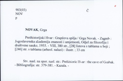 Prethistorijski Hvar : Grapčeva spilja / Grga Novak.