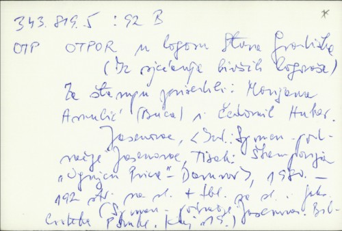 Otpor u logoru Stara Gradiška : (iz sjećanja bivših logoraša) / za štampu priredili: Marijana Amulić (Buca) i Čedomil Huber.