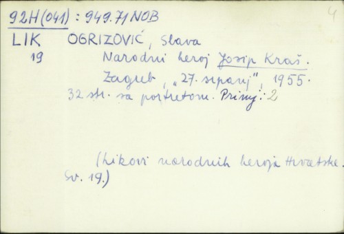 Narodni heroj Josip Kraš / napisala Slava Ogrizović.