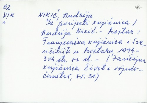 Iz povijesti knjižnica / Andrija Nikić.