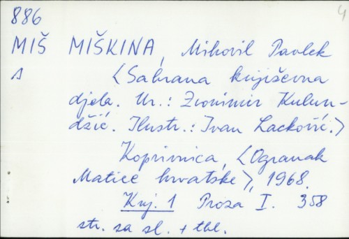 Sabrana književna djela / Miškina ; [ur. Zvonimir Kulundžić ; ilustr. Ivan Lacković].