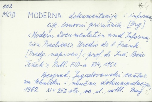 Moderna dokumentacija i informacije : Osnovni priručnik / Uredio dr. O. Frank