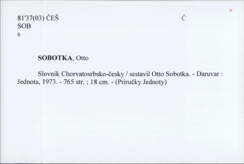 Slovnik Chorvatosrbsko-česky / sestavil Otto Sobotka.