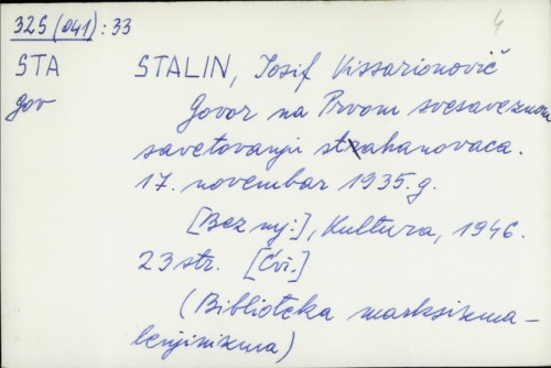 Govor na prvom svesaveznom savetovanju stahanovaca 17. novembra 1935. godine / J. Staljin.