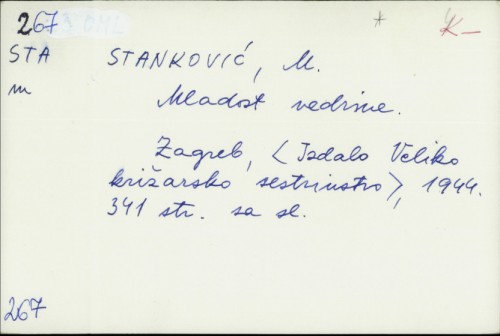 Mladost vedrine / Marica Stanković.
