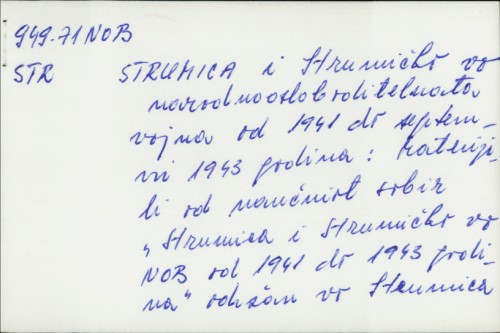 Strumica i strumičko vo narodnoosloboditelnata vojna od septemvri 1943 godina : materijali od naučniot sobir 