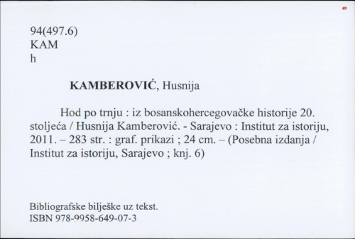 Hod po trnju : iz Bosanskohercegovačke historije 20 st. / Husnija Kamberović.