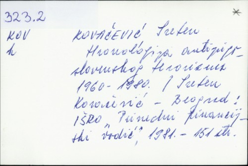Hronologija antijugoslovenskog terorizma 1960-1980. / Sreten Kovačević