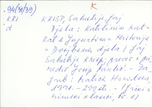 Djela / Gaj Salustije Krisp ; preveo i priredio Josip Miklić.