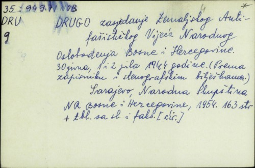 Drugo zasjedanje Zemaljskog Antifašističkog Vijeća Narodnog oslobođenja Bosne i Hercegovine, 30. juna, 1. i 2. jula 1944. godine /