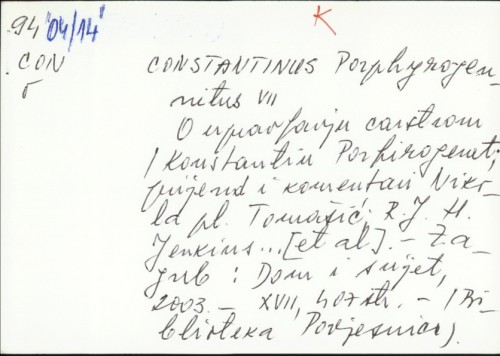 O upravljanju carstvom / Konstantin Porfirogenet ; preveo Nikola Tomašić