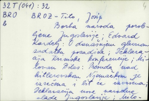 Borba naroda porobljene Jugoslavije / Josip Broz Tito