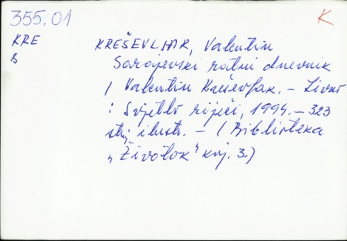 Sarajevski ratni dnevnik / Valentin Kreševljak