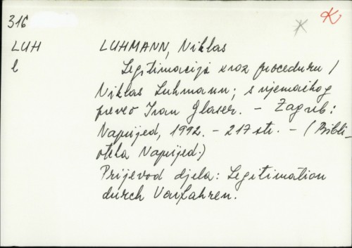 Legitimacija kroz proceduru / Niklas Luhmann ; s njemačkoga preveo Ivan Glaser.