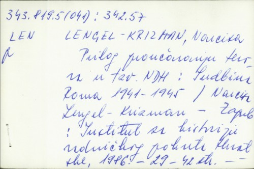 Prilog proučavanju terora u tzv. NDH : sudbina Roma 1941-1945. / Narcisa Lengel-Krizman