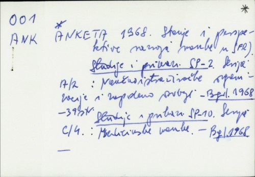 Anketa 1968. : stanje i perspektive razvoja nauke u SFRJ /