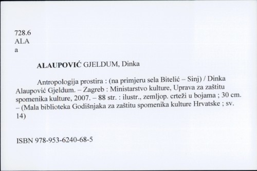 Antropologija prostira : (na primjeru sela Bitelić-Sinj) / Dinka Alaupović Gjeldum