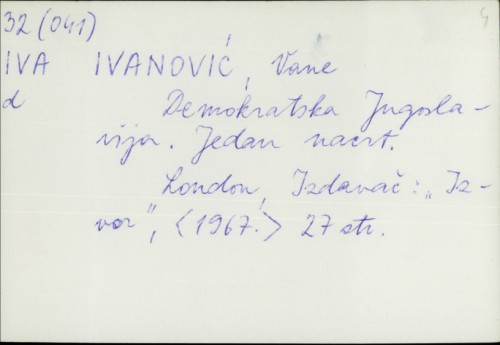 Demokratska Jugoslavija : jedan nacrt / Vane Ivanović