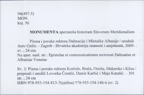 Monumenta spectantia historiam Slavorum Meridionalium : Pisma i poruke rektora Dalmacije i Mletačke Albanije / Urednik Ante Gulin