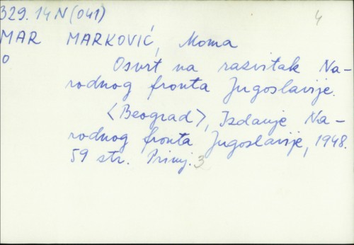Osvrt na razvitak Narodnog fronta Jugoslavije / Moma Marković.