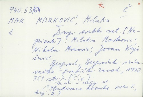 Drugi svetski rat / Milutin Marković, Nikola Mraović, Jovan Vujošević.