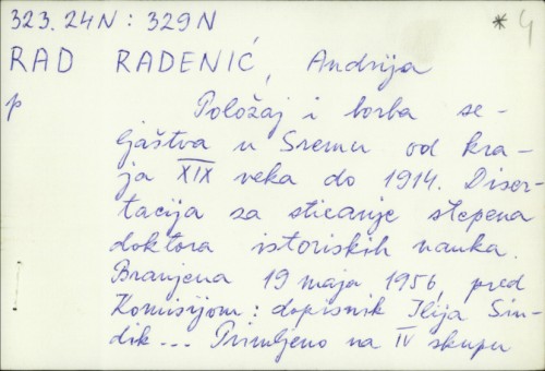 Položaj i borba seljaštva u Sremu od kraja XIX. veka do 1914. / Andrija Radenić.
