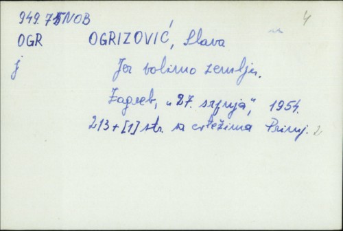 Jer volimo zemlju / Slava Ogrizović ; [ilustr. Nikica Reiser].