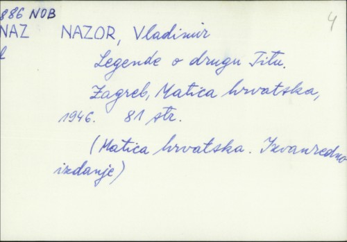 Legende o drugu Titu / Vladimir Nazor.