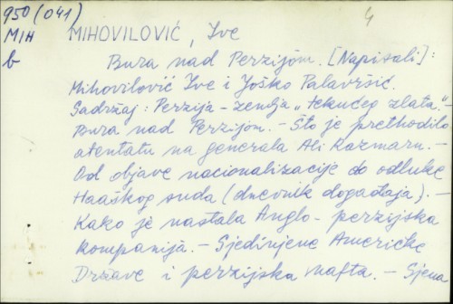 Bura nad Perzijom / Ive Mihovilović, Joško Palavršić.