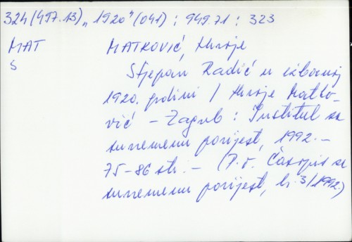 Stjepan Radić u izbornoj 1920. godini / Hrvoje Matković