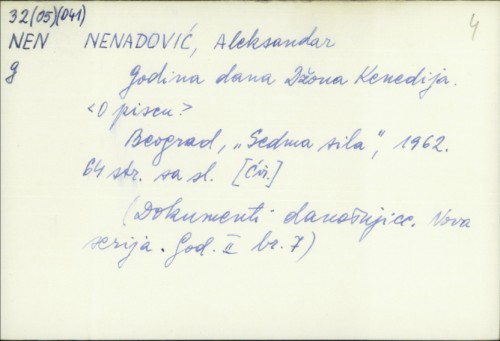 Godina dana Džona Kenedija / Aleksandar Nenadović.
