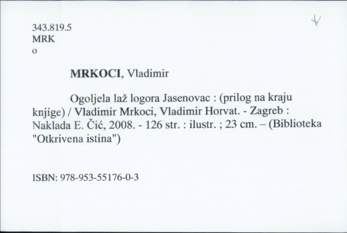 Ogoljela laž logora Jasenovac / Vladimir Mrkoci.