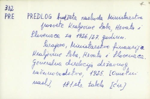 Predlog budžeta rashoda Ministarstva prosvete Kraljevine Srba, Hrvata i Slovenaca za 1926./27. godinu /
