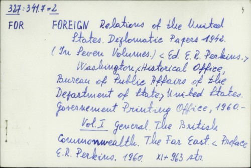 Foreign Relations of the United States : diplomatic papers 1942. / E. R. Perkins