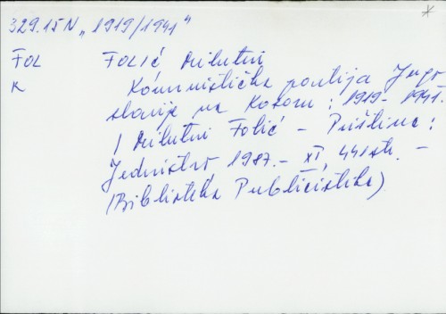 Komunistička partija Jugoslavije na Kosovu : 1919.-1941. / Milutin Folić