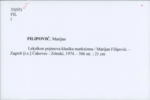 Leksikon pojmova klasika marksizma / Marijan Filipović