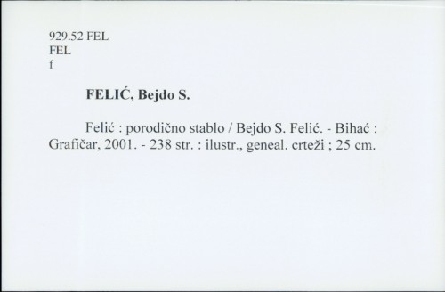 Felić : porodično stablo / Bejdo S. Felić