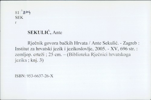 Rječnik govora bačkih Hrvata / Ante Sekulić.