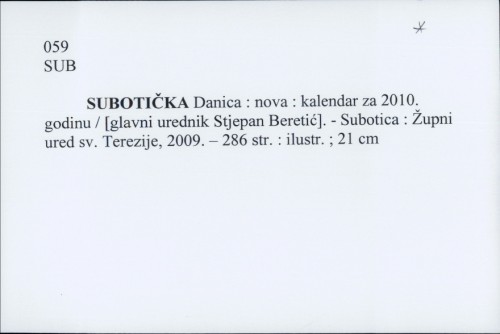 Subotička Danica : nova : kalendar za 2010. godinu / Gl. ur. Stjepan Beretić