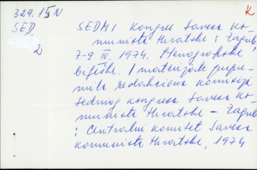 Sedmi kongres Saveza komunista Hrvatske, Zagreb, 7-9. IV 1974. : stenografske bilješke / [ur. Mira Šuvar].