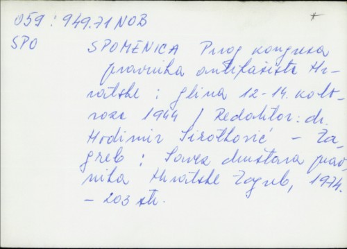 Spomenica Prvog kongresa pravnika antifašista Hravtske, Glina 12-14. kolovoza 1944 / [red. Hodimir Sirotković].