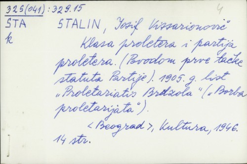 Klasa proletera i partija proletera : (povodom prve tačke statuta partije) / J. Staljin.