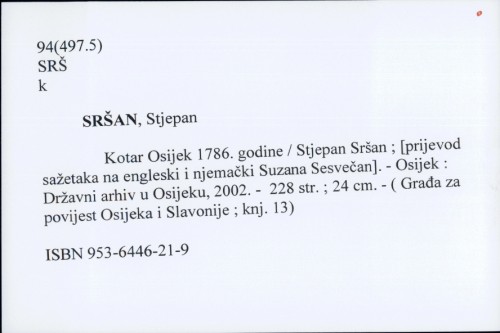 Kotar Osijek 1786. godine / Stjepan Sršan ; [prijevod sažetaka na engleski i njemački Suzana Sesvečan].