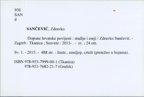 Dopune hrvatske povijesti : studije i eseji / Zdravko Sančević.