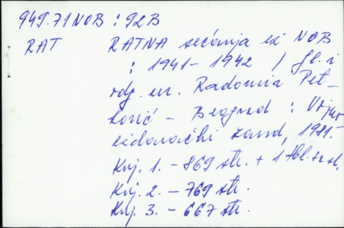 Ratna sećanja iz NOB : 1941-1942. / [glavni i odgovorni urednik Radomir Petković].