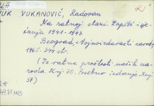 Na ratnoj stazi : Zapisi i sjećanja 1941.-1943. / Radovan Vukanović.